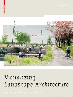 cover image of Visualizing Landscape Architecture